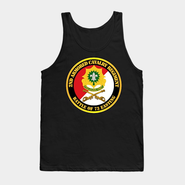 2nd Armored Cavalry Regiment DUI - Red White - Battle of 73 Easting Tank Top by twix123844